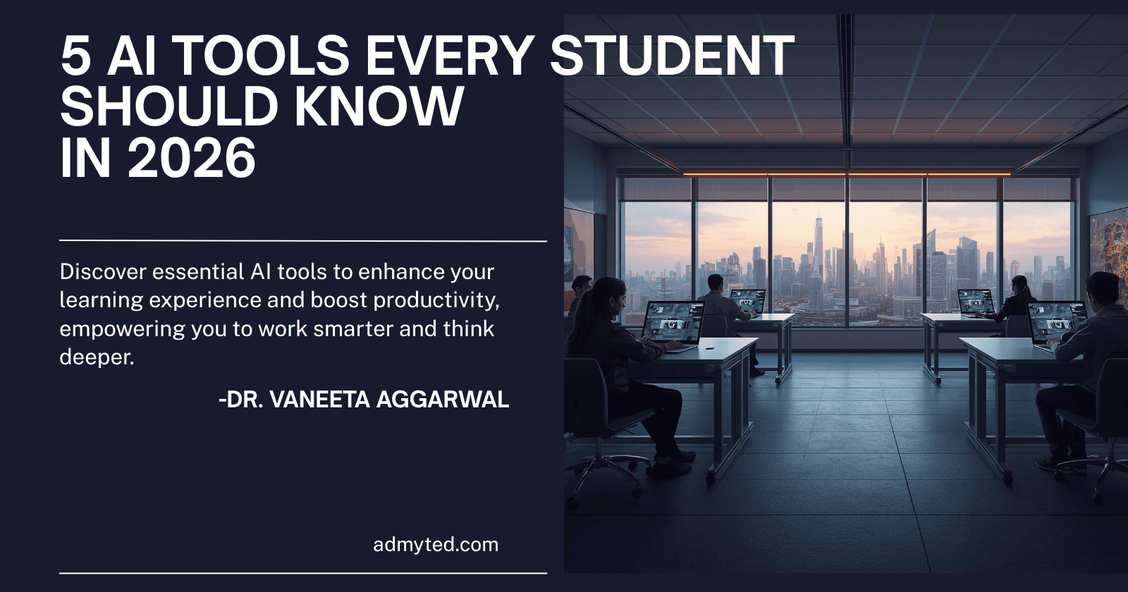 5 AI Tools Every Student Should Know in 2026