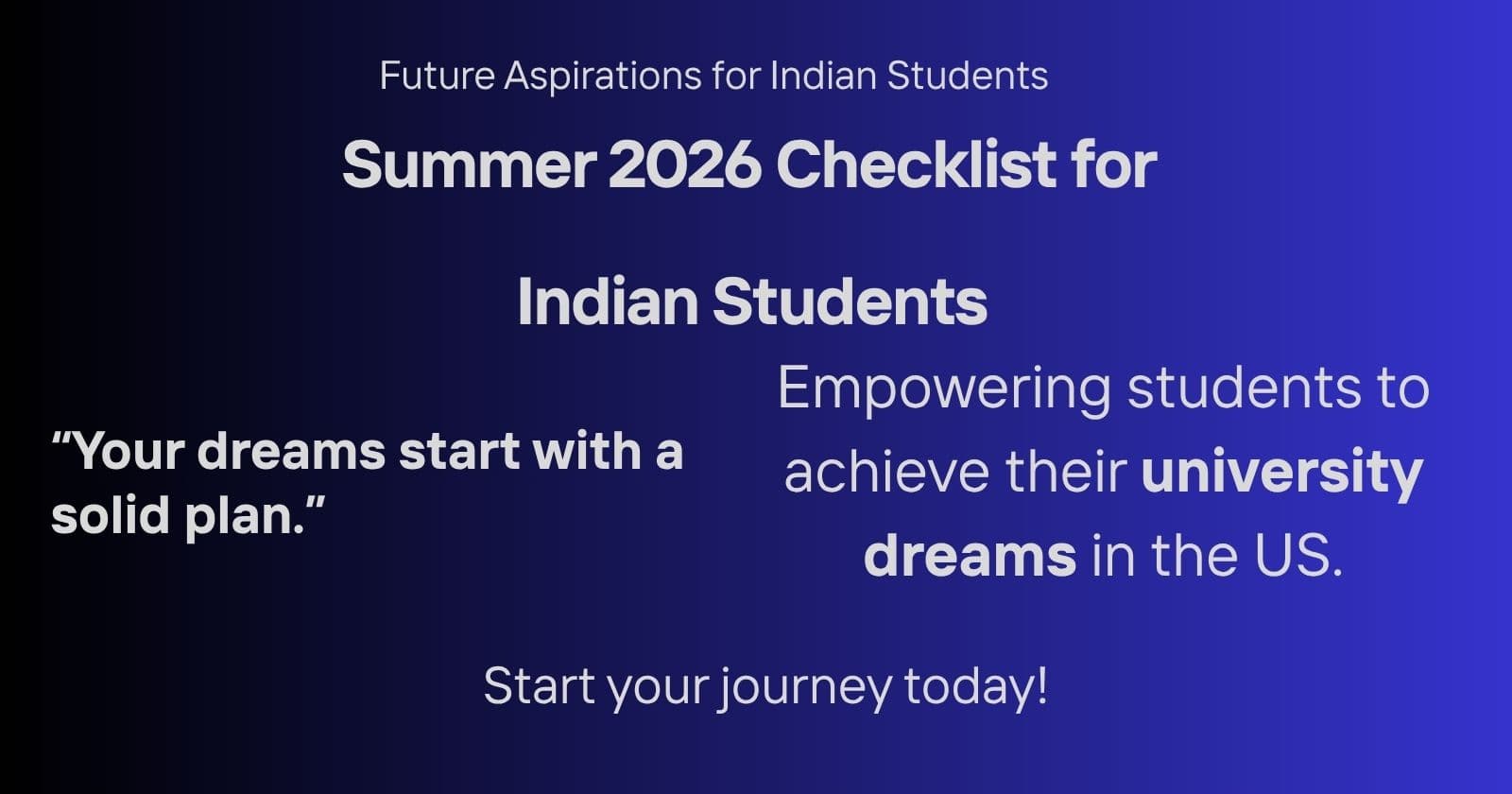 The Complete Summer 2026 Checklist for Indian Students Targeting US Universities
